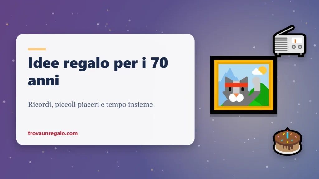 Idee regalo per i 70 anni: cornice, radio e torta