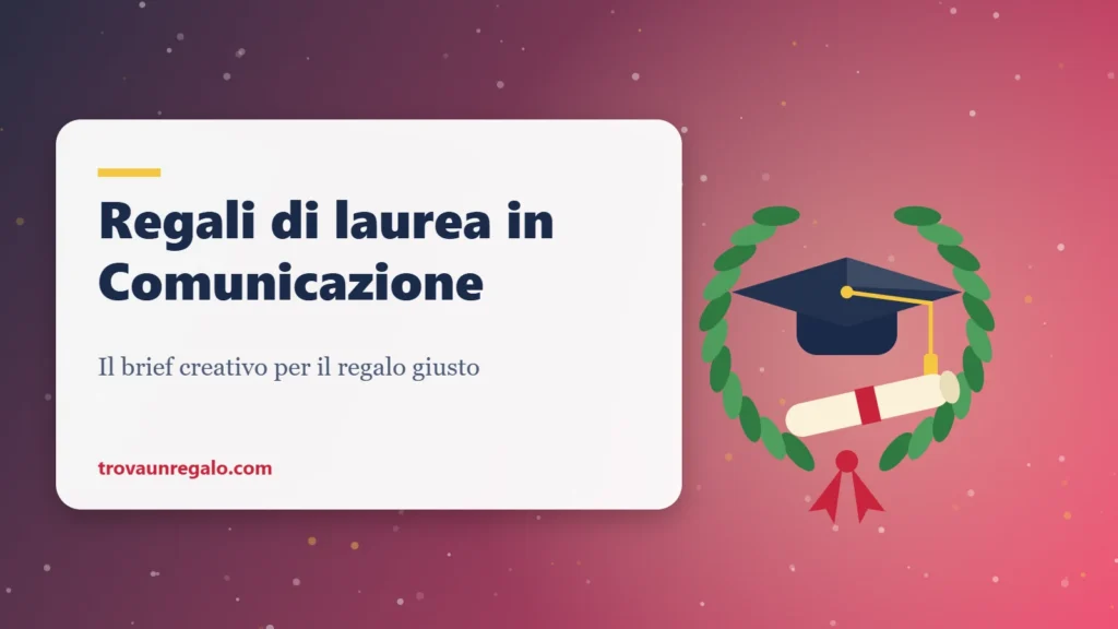 Regali di laurea in Comunicazione: tocco, corona d’alloro e pergamena