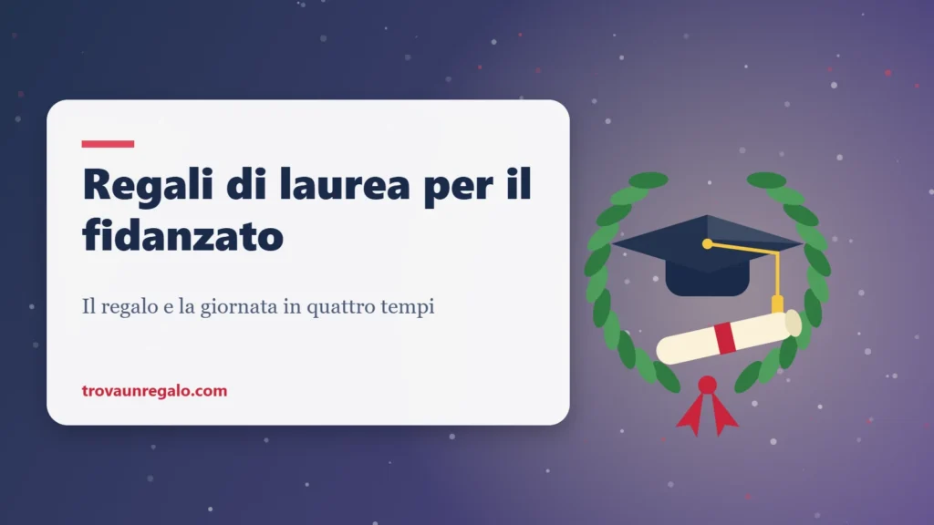 Regali di laurea per il fidanzato: tocco, corona d’alloro e pergamena