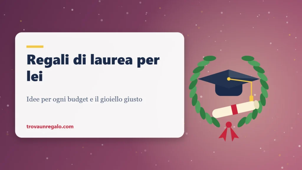 Regali di laurea per lei: tocco, corona d’alloro e pergamena