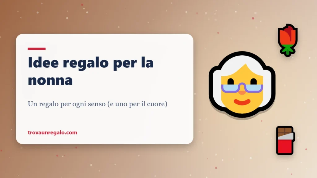 Idee regalo per la nonna: nonna, rosa e cioccolato