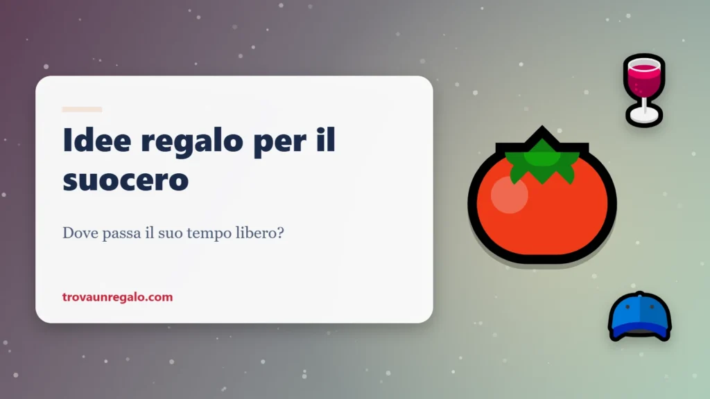 Idee regalo per il suocero: pomodoro, vino e cappello