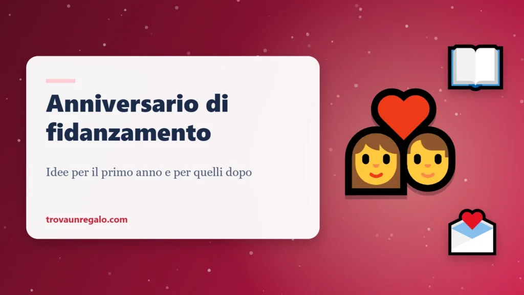 Regali per l’anniversario di fidanzamento