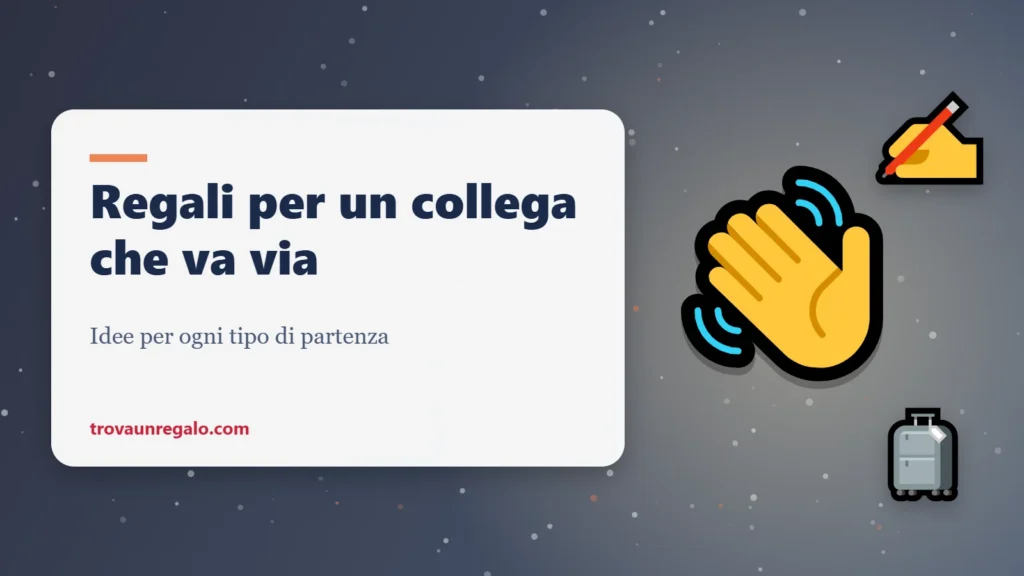 Regali per un collega che lascia l’azienda