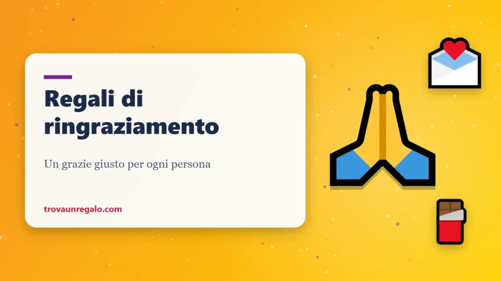 Regali di ringraziamento: mani giunte, lettera e cioccolato