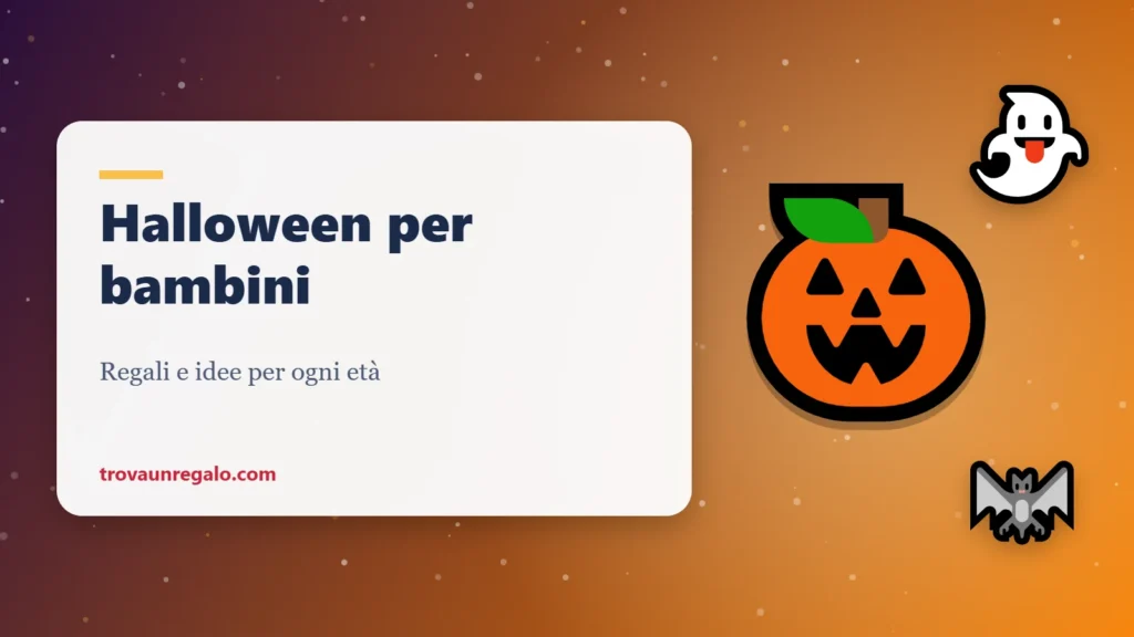 Regali di Halloween per bambini