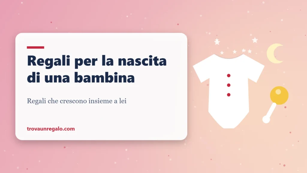 Regali per la nascita di una bambina: body, sonaglio e luna