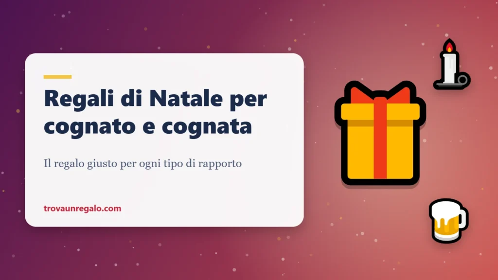 Regali di Natale per cognato e cognata: regalo, candela e birra