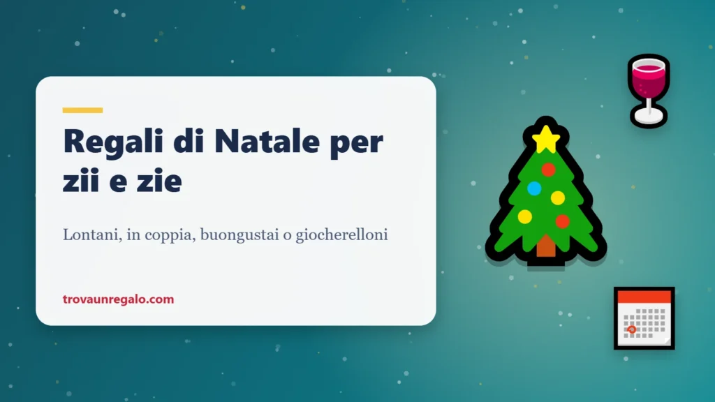 Regali di Natale per zii e zie: albero, vino e calendario