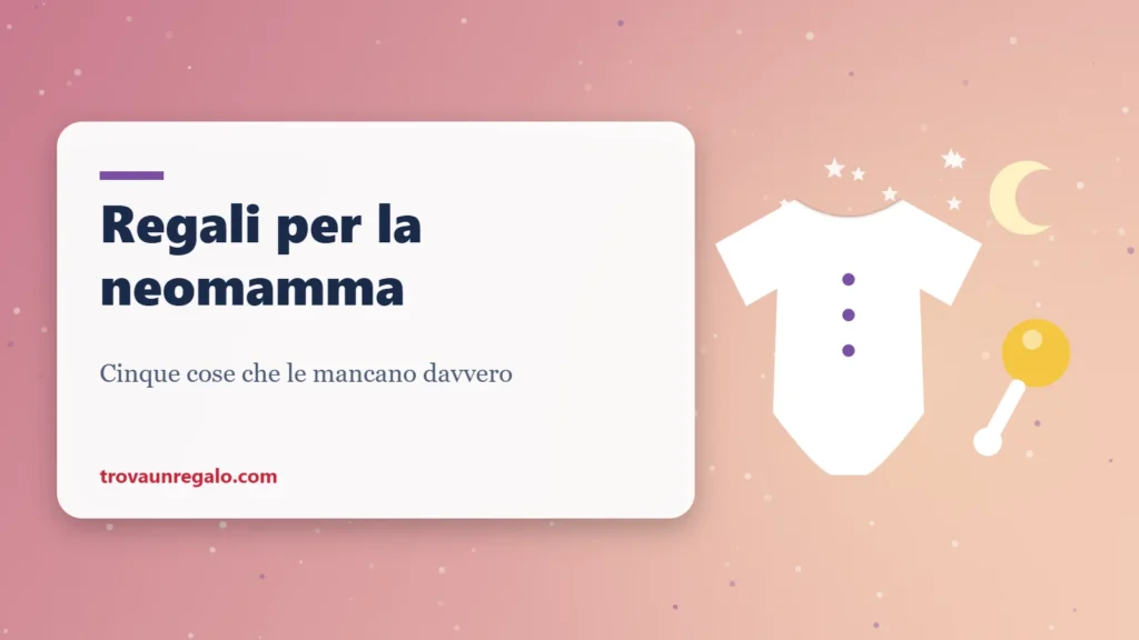 Regali per la neomamma: body, sonaglio e luna