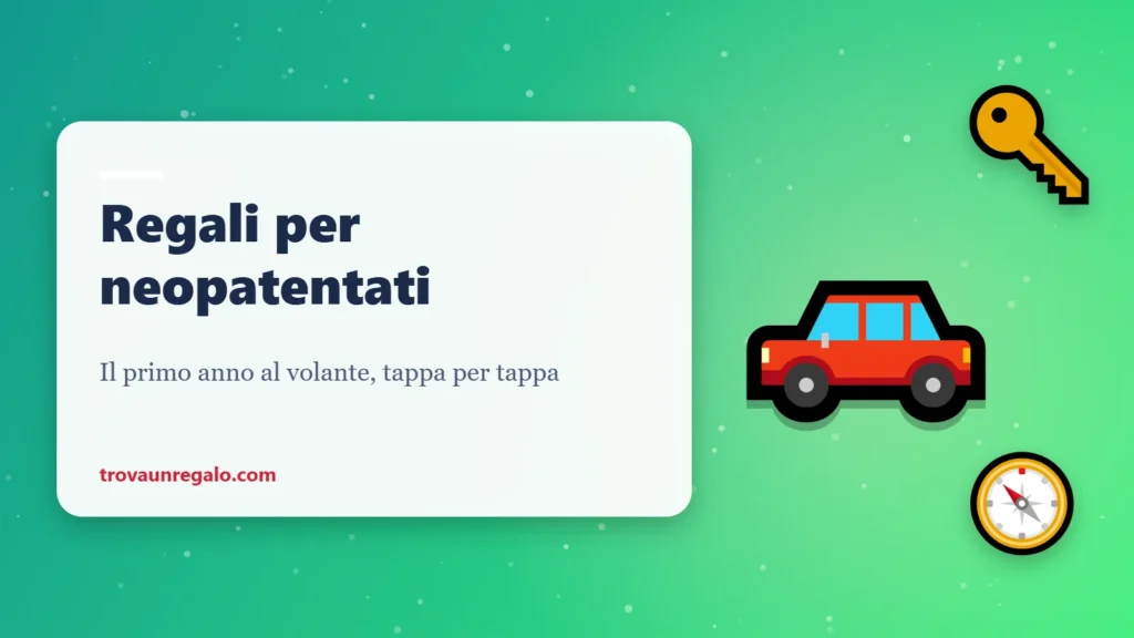 Regali per neopatentati: auto, chiavi e bussola