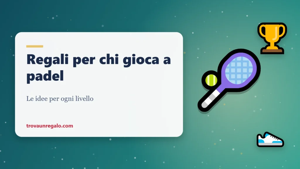 Regali per chi gioca a padel