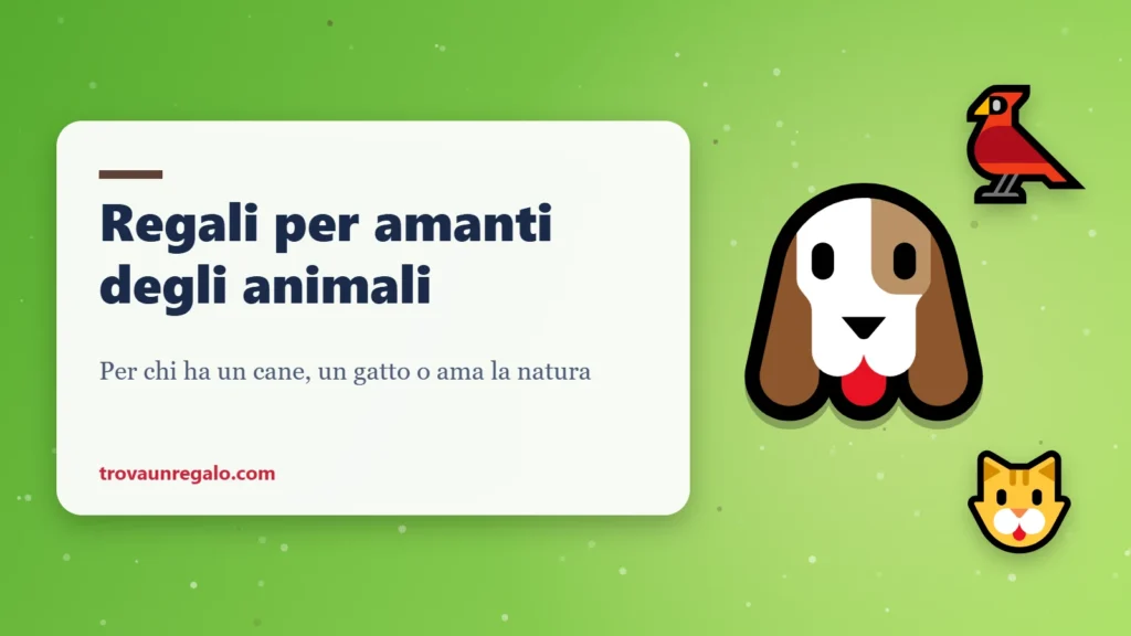 Regali per amanti degli animali: cane, uccellino e gatto
