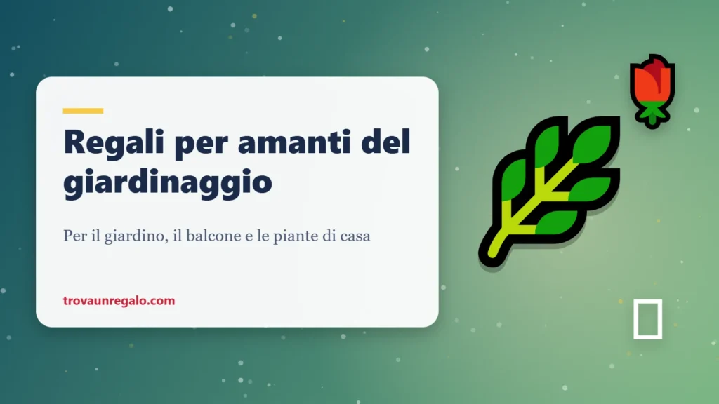 Regali per amanti del giardinaggio: foglie, rosa e pianta in vaso