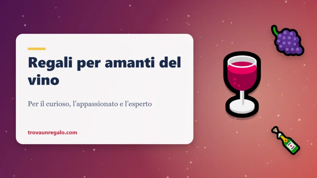 Regali per amanti del vino: calice, uva e bottiglia