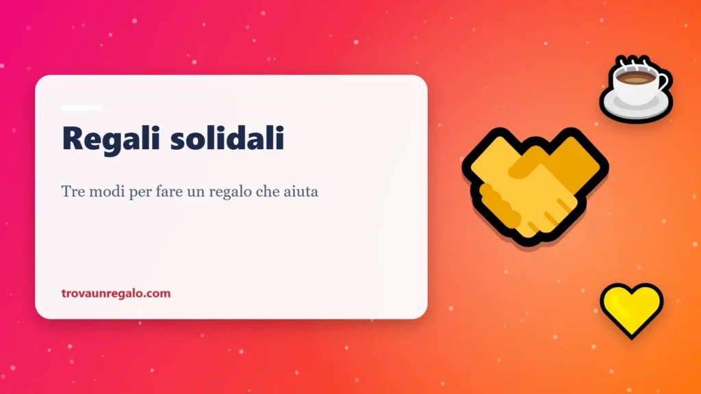 Regali solidali: stretta di mano, caffè e cuore