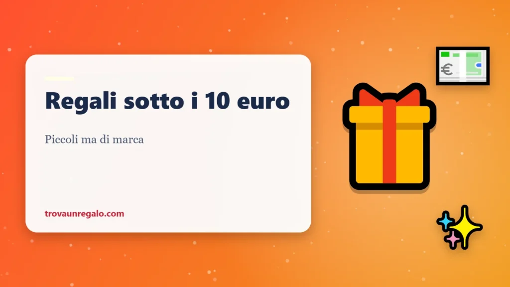 Regali sotto i 10 euro: regalo, banconota e stelline