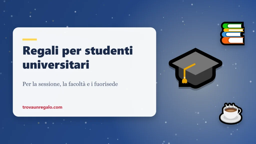 Regali per studenti universitari: tocco, libri e caffè