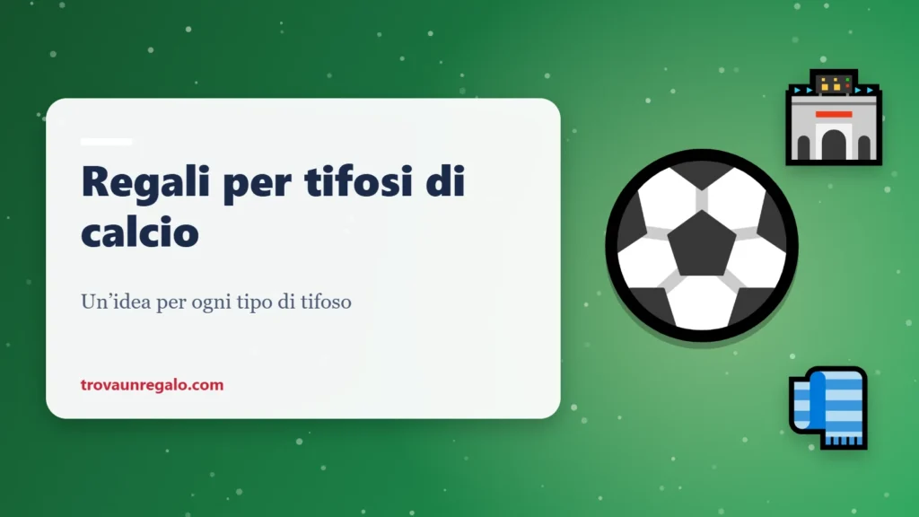 Regali per tifosi di calcio